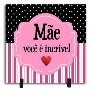 Azulejo Personalizado Pronto - Mãe Você é Incrível Cerâmica Branca Brilho 15x15cm ou 20x20cm    