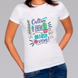 Camiseta Baby Look Personalizada Pronta Cultive o Bem Poliéster Área de Impressão = 20x28cm Impressão frente   