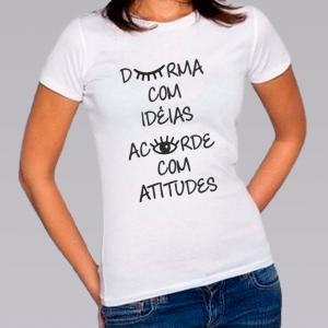 Camiseta Baby Look Personalizada Pronta Durma com Ideias Poliéster Área de Impressão = 20x28cm Impressão frente   