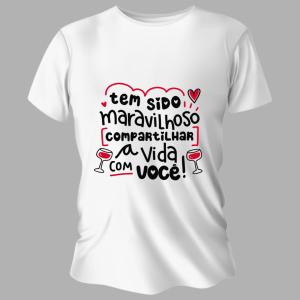 Camiseta Unissex Personalizada Pronta A Vida Com Você Poliéster Área de Impressão = 20x28cm Impressão frente   