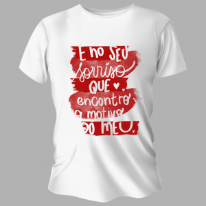 Camiseta Unissex Personalizada Pronta É No Seu Sorriso Poliéster Área de Impressão = 20x28cm Impressão frente   