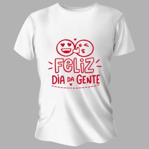 Camiseta Unissex Personalizada Pronta Feliz Dia Da Gente Poliéster Área de Impressão = 20x28cm Impressão frente   