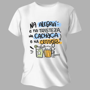 Camiseta Unissex Personalizada Pronta Na Alegria e Na Tristeza Poliéster Área de Impressão = 20x28cm Impressão frente   