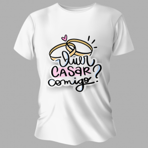 Camiseta Unissex Personalizada Pronta Quer Casar Comigo Poliéster Área de Impressão = 20x28cm Impressão frente   