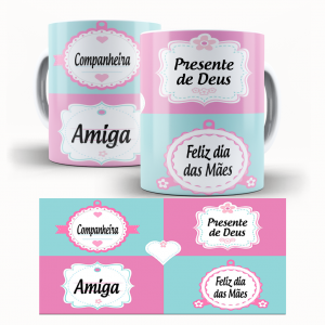 Caneca  Dia Das Mães Personalizada Pronta - Mãe Amiga Caneca de Cerâmica 325ml Área de Impressão = 20 x 9,5cm    