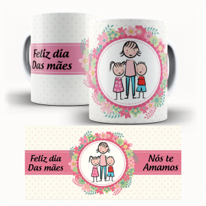 Caneca  Dia Das Mães Personalizada Pronta - Nós Te Amamos Caneca de Cerâmica 325ml Área de Impressão = 20 x 9,5cm    