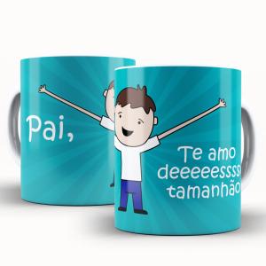 Caneca Personalizada Pai Te Amo Caneca de Cerâmica 325ml Área de Impressão = 20 x 9,5cm    