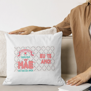 Capa de Almofada 40x40cm Personalizada Pronta - Mãe Eu Te Amo Poliéster Área de Impressão = 28(L) x 20(A)cm Impressão frente e verso   
