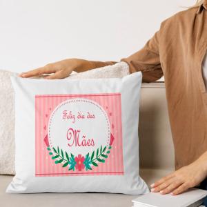 Capa de Almofada 30x30cm Personalizada Pronta - Feliz Dia Das Mães 2 Poliéster Área de Impressão = 20(L) x 20(A)cm Impressão frente e verso   