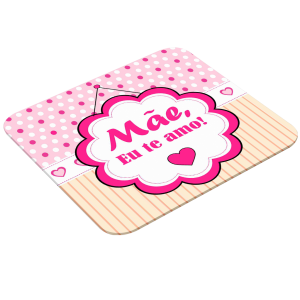 Mouse Pad Retangular Personalizado - Mãe Eu Te Amo Latex 19 x 23cm    