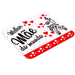 Mouse Pad Retangular Personalizado - Melhor Mãe do Mundo Latex 19 x 23cm    