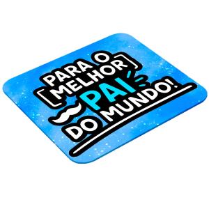 Mouse Pad Retangular Personalizado - Melhor Pai Latex 19 x 23cm    
