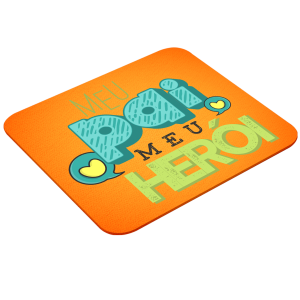Mouse Pad Retangular Personalizado - Pai Herói Latex 19 x 23cm    