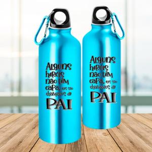 Squeeze de Alumínio Personalizado - Pai Herói Alumínio Área de Impressão = 18(L) x 9(A)cm    